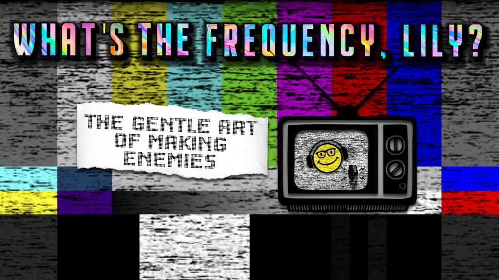 THE GENTLE ART OF MAKING ENEMIES – APRESENTAÇÃO