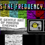 THE GENTLE ART OF MAKING ENEMIES – APRESENTAÇÃO
