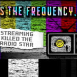 STREAMING KILLED THE RADIO STAR – APRESENTAÇÃO