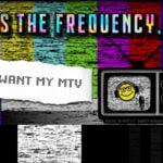 I WANT MY MTV – APRESENTAÇÃO