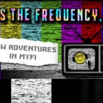 NEW ADVENTURES IN MYFI – APRESENTAÇÃO